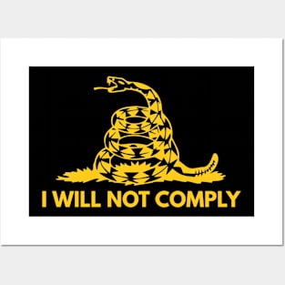 I Will Not Comply Posters and Art